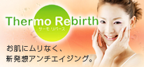 Thermo Rebirth